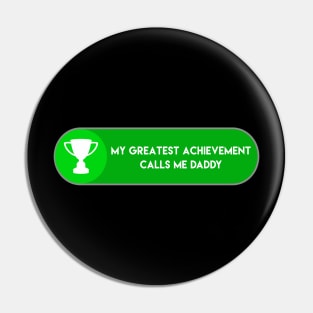 GREATEST ACHIEVEMENT Pin