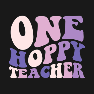 One Hoppy Teacher Bunny Easter Day Groovy Girl Boy T-Shirt