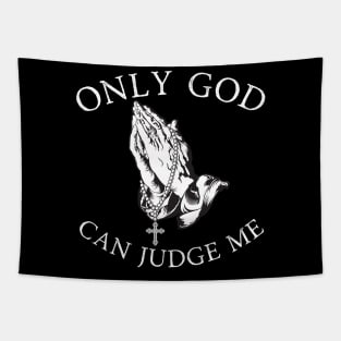 Only God Can Judge Me Tapestry