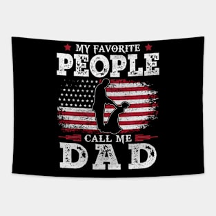 My Favorite People Call Me Dad US Flag Funny Dad Gifts Fathers Day Tapestry