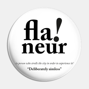 Flaneur - French Definition Pin