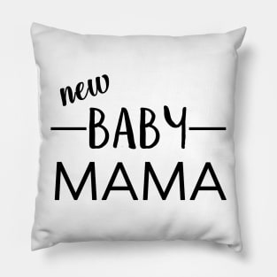 Mothers Day - Baby Mama - Best Mom Funny Tee Shirt Pillow