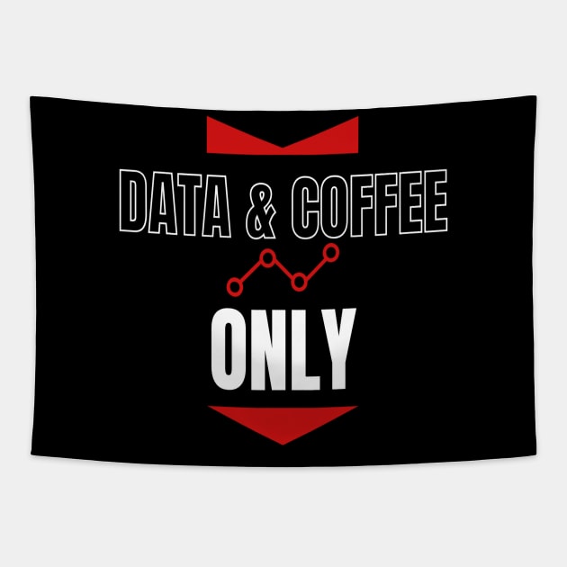 Data and Coffee Only Tapestry by RioDesign2020