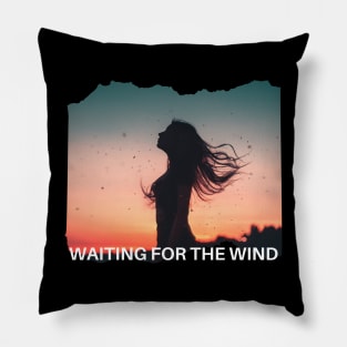 WAITING FOR THE WIND Pillow