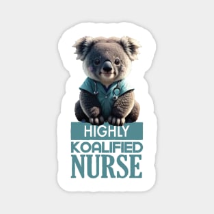 Just a Highly Koalified Nurse Koala 2 Magnet