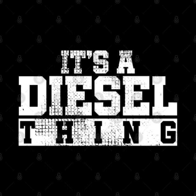 it's a diesel things by kenjones