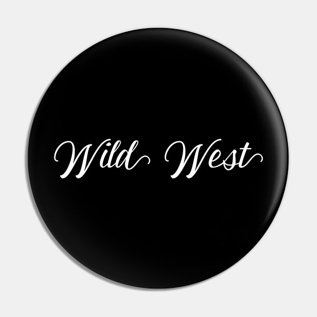 Wild West Pin by ShirtyLife