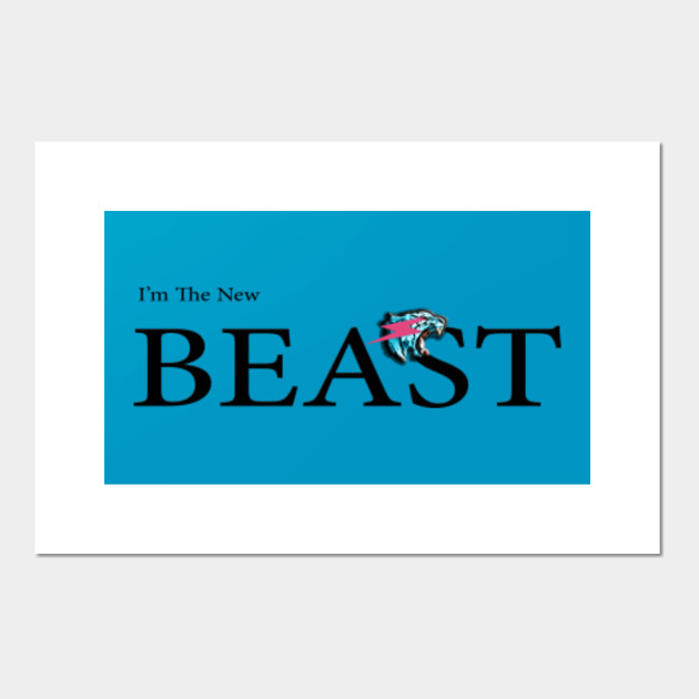 I M The New Beast Mrbeast Posters And Art Prints Teepublic