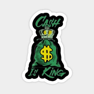 Cash Is King Magnet