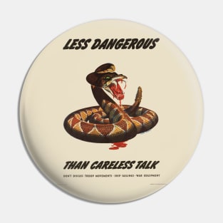 Less Dangerous, Than Careless Talk | World War 2 Propaganda Pin