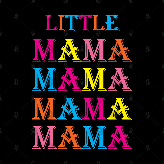 Little Mama by Work Memes