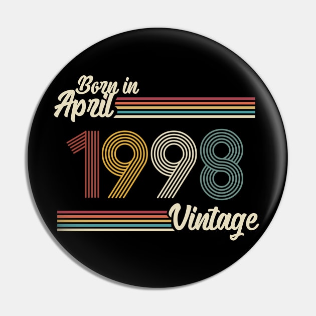 Vintage Born In April 1998 Pin by Jokowow