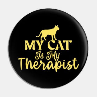 My Cat Is My Therapist Pin