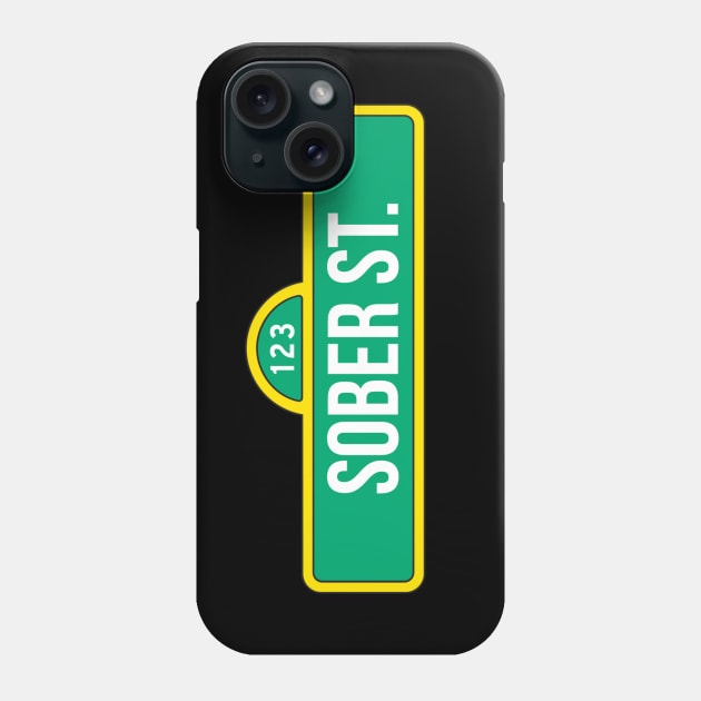 Sober Street TV Parody Alcoholic Addict Recovery Phone Case by RecoveryTees