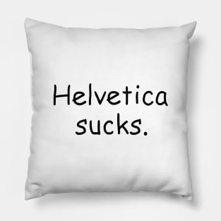 Haters gonna hate Pillow