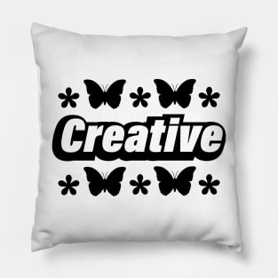 Creative being creative text design Pillow