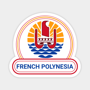 French Polynesia Country Badge - French Polynesia Flag Magnet