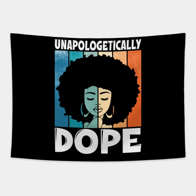 Unapologetically Dope Afro Words Black History Month Gifts Tapestry by hadlamcom