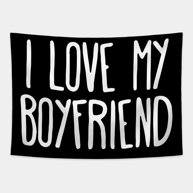 I Love My Boyfriend Couple Love Tapestry by ZimBom Designer