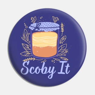 Scoby It Pin