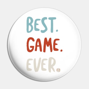 Baseball Best Game Ever. Pin