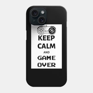 Keep calm and game over Phone Case