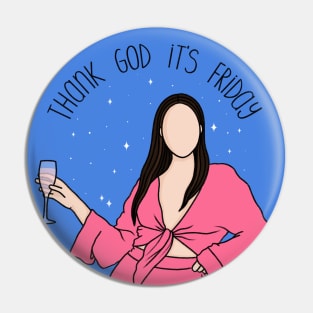 Thank God It's Friday Pin