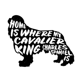 Cavalier King Charles, Home Is Where My T-Shirt