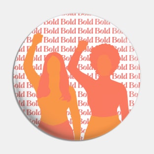 Bold Women Orange Pin