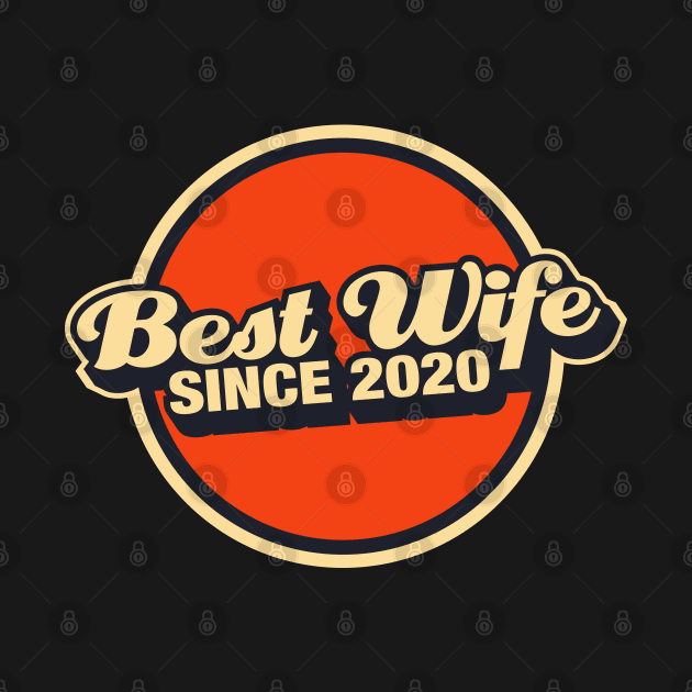 best wife since 2020 by thecave85