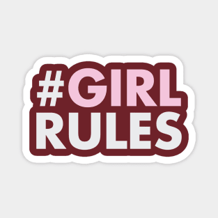 Girl rules life quote Magnet