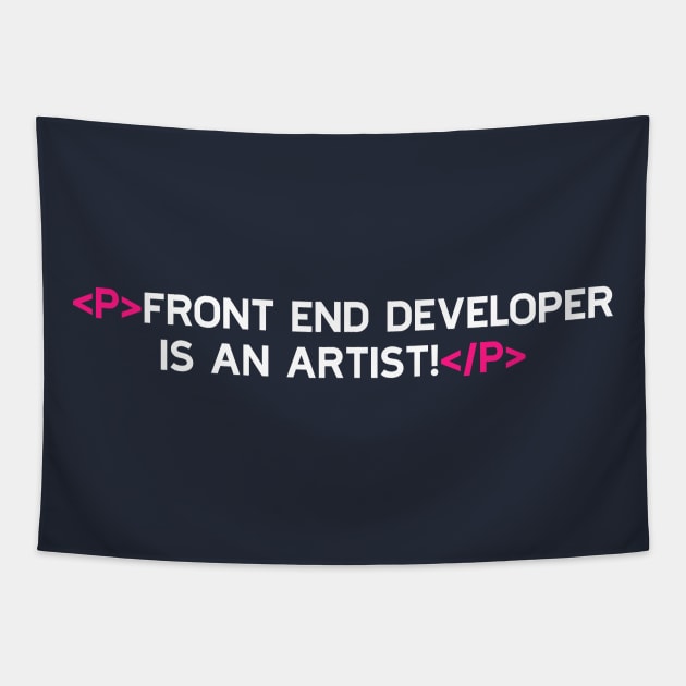 Front End Developer Is An Artist! Tapestry by umarhahn