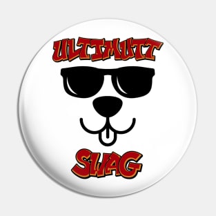 Ultimutt Swag Pin