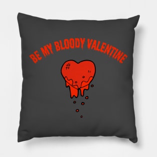 Be My Bloody Valentine Pillow