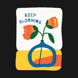 Grow and Keep Blooming T-Shirt