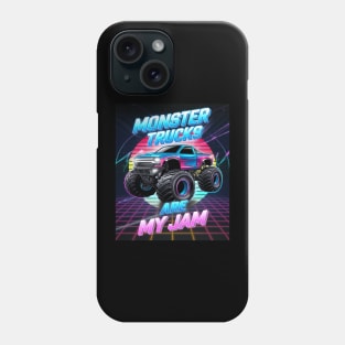 Monster Trucks Are My Jam Monster Truck Phone Case