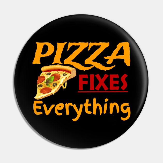 Pizza Fixes Everything Quote Pin by Clara switzrlnd