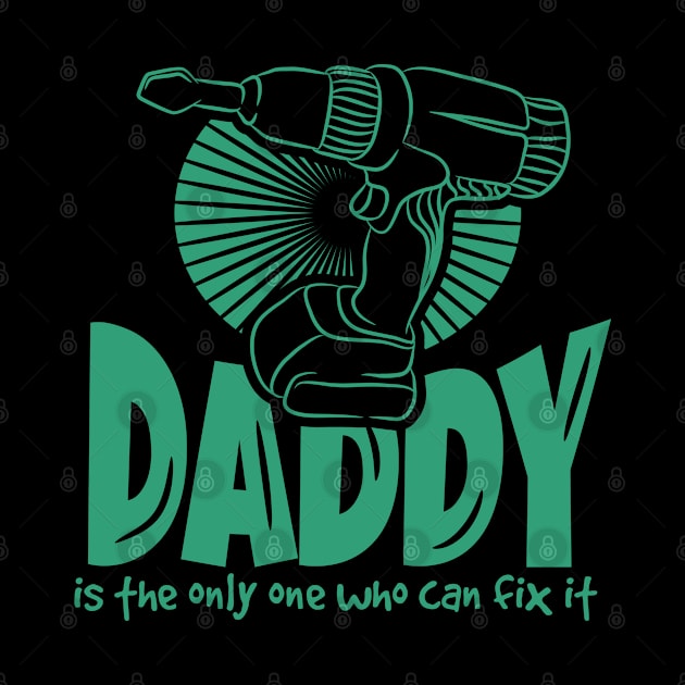 Daddy Is The Only One Who Can Fix It by A-Buddies