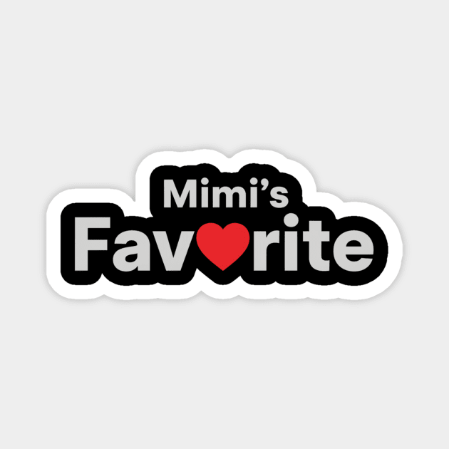 Mimi's Favorite Love Gift For Mimi Magnet by ArtistTee ⭐⭐⭐⭐⭐