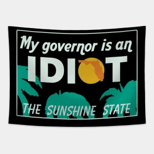 My Governor Is An Idiot - Florida Tapestry