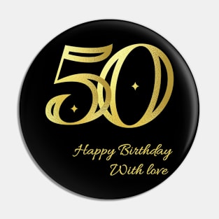 Happy 50th Birthday Pin