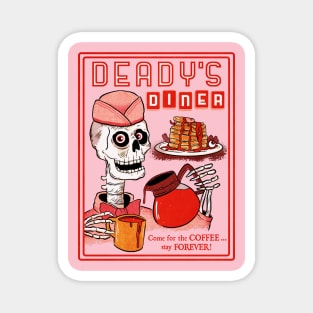 Deady's DIE-ner Magnet