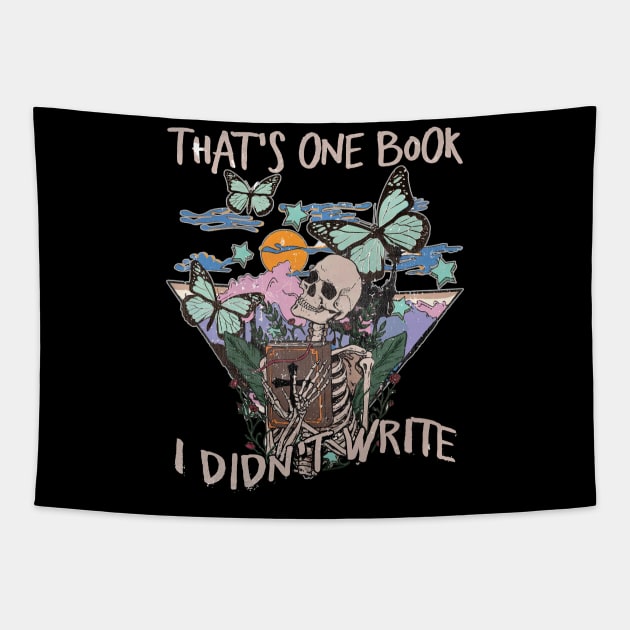 That's One Book I Didn't Write Skeleton Butterfly Deserts Mountains Tapestry by Merle Huisman