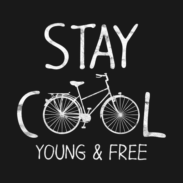 CYCLIST-Stay Cool Young & Free by AlphaDistributors