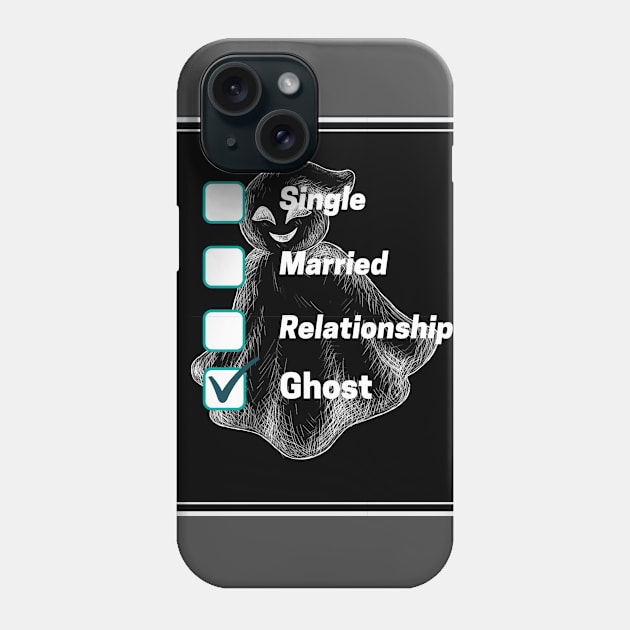 Singe? Married? Relationship? GHOST Phone Case by BreezyDesigns