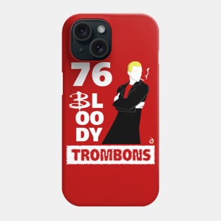 Spike: 76 bloody trombons Phone Case