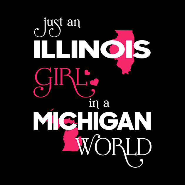 Just Illinois Girl In Michigan World by FaustoSiciliancl