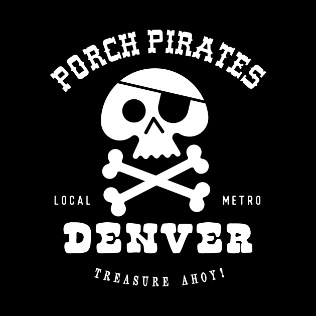 Porch Pirate. Denver, CO by RussellTateDotCom