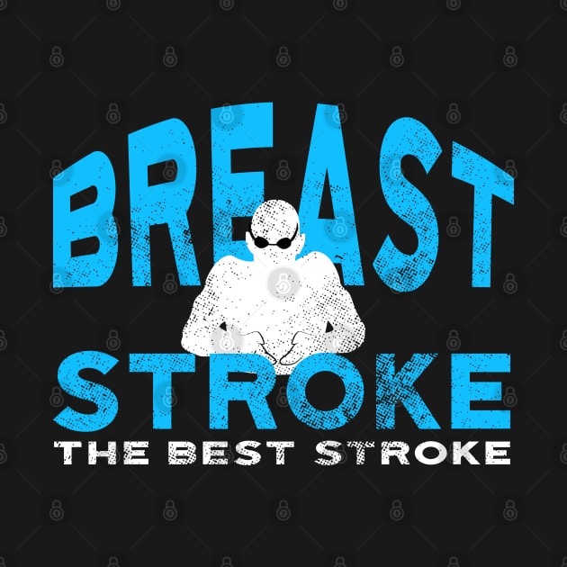 Breast Stroke Is The Best Stroke by atomguy