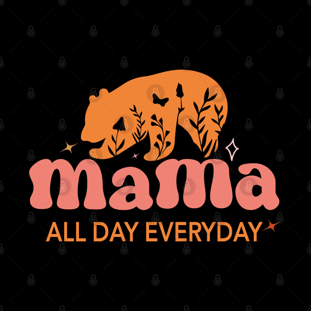 Mama Beer All Day Everyday Super Mothers day by EvetStyles